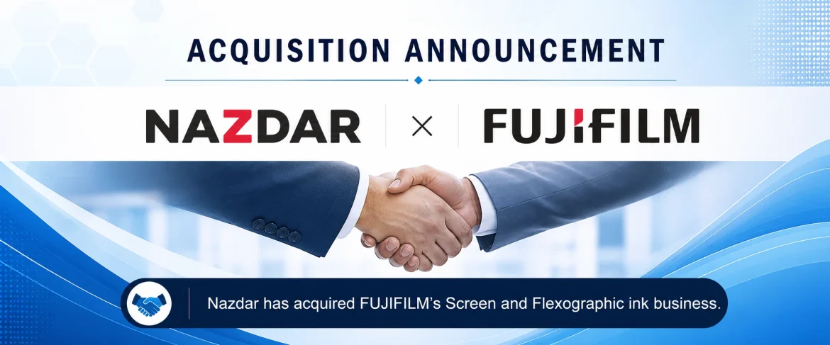Nazdar Acquires Fujifilm’s Screen & Flexographic Ink Business in the Americas