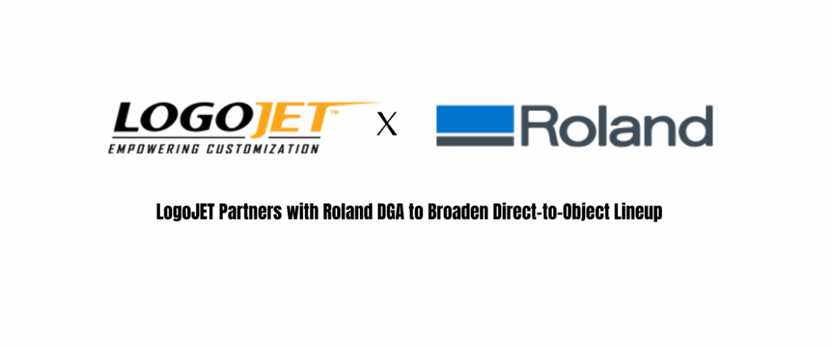 LogoJET Partners with Roland DGA to Broaden Direct-to-Object Lineup
